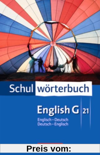 Cornelsen Schulwörterbuch - English G 21: Englisch-Deutsch/Deutsch-Englisch: Wörterbuch